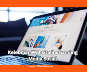 Bab 2 : Kelebihan Website Berbanding Media Sosial